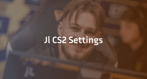 JL CS2 Settings, Crosshair & Configs Guide