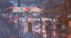 CS2 Anime Skins: A Japanese-Inspired Weapon Art
