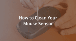 How to Clean Your Mouse Sensor (Fix Tracking Fast)