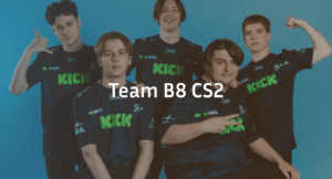 B8 CS2: Team History, Roster & Achievements Guide