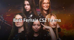 Best Female CS2 Teams Dominating Competitive Play