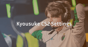 Kyousuke CS2 Settings: Pro Config, Crosshair &amp; Stats