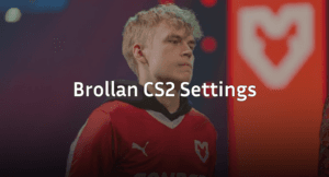 Brollan CS2 Settings – Crosshair, Video &amp; Config 2026