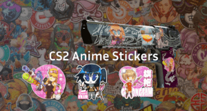 CS2 Anime Stickers: Best Anime Girl Stickers in 2026