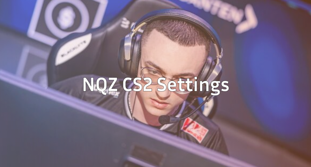 NQZ CS2 Settings & Tips to Improve Your AWP Gameplay