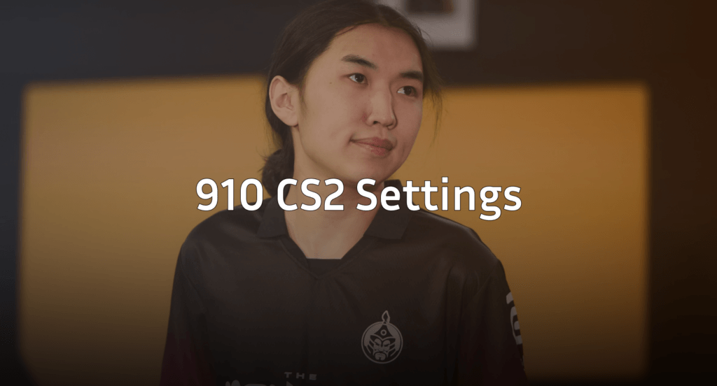 910 CS2 Settings: Complete Config Guide 2026