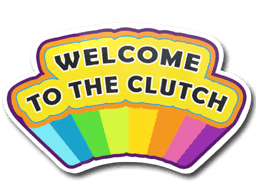 Sticker | Welcome to the Clutch